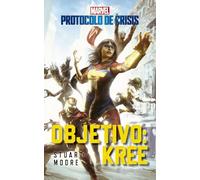 Protocolo de Crisis nº 01 Objetivo Kree (novela): 1 (MARVEL)