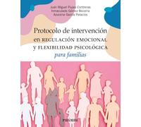 Protocolo de intervención en regulación emocional y flexibilidad psicológica para familias (Psicología)