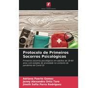 Protocolo de Primeiros Socorros Psicológicos: Primeiros socorros psicológicos em adultos de 18-60 anos com estados de ansiedade no contexto da pandemia de Covid-19