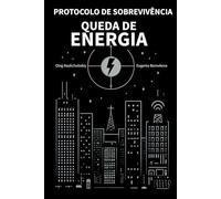 Protocolo de sobrevivência. Queda de energia. ([PT] Manual de Sobrevivência Real)