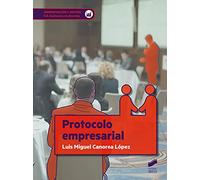 Protocolo empresarial: 40 (Administración y Gestión)