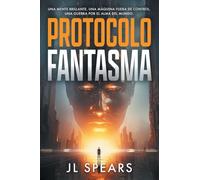 Protocolo Fantasma: Un Tecnothriller de Inteligencia Artificial