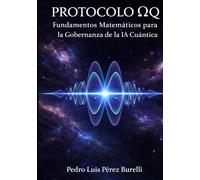 Protocolo ΩQ: :Fundamentos Matemáticos para la Gobernanza de la IA Cuántica