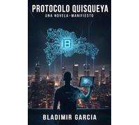Protocolo Quisqueya: Una novela-manifiesto sobre cómo rediseñar un país desde sus sistemas (Arquitectura de la Soberanía)