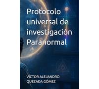Protocolo universal de investigación Paranormal