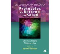 Protocolos de retorno a la salud | Christian Flèche, Philippe Lévy