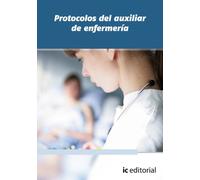 Protocolos del auxiliar de enfermería (SIN COLECCION)