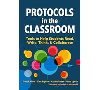 Protocols in the Classroom: Tools to Help Students Read, Write, Think, and Collaborate