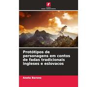 Protótipos de personagens em contos de fadas tradicionais ingleses e eslovacos