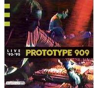 Prototype 909 - Live 93 -94