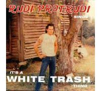 Protrudi,Rudi - White Trash [Import]