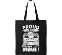 Proud American If You Don't Like It Move - Bolsa de algodón ecológico natural, color negro, Black, Talla única