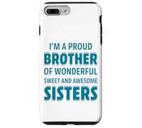 Proud Brother of Wonderful Sweet Awesome Sisters Fun Sibling Carcasa para iPhone 7 Plus/8 Plus
