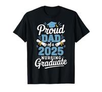 Proud Dad Class Of 2025 Nursing Graduate Nurse Camiseta