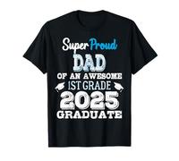 Proud DAD Of A 1st Grade Graduate 2025 Graduación Primaria Camiseta
