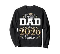 Proud Dad of A 2026 Senior Graduate Graduate Graduate Graduation Sudadera