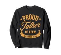 Proud Father of A Few Dumb-Ass Kids Funny Dad Father's Day Sudadera