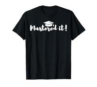 Proud Masters Degree Graduate Mastered It Camiseta