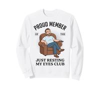Proud Member Just Resting My Eyes Club Funny Dad Nap Sudadera