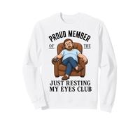Proud Member Just Resting My Eyes Club Funny Dad Nap Sudadera