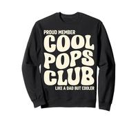 Proud Member of The Cool Pops Club Like a Dad but Cooler Sudadera