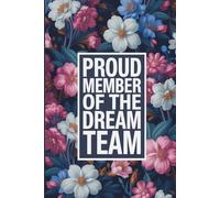 Proud Member Of The Dream Team: 6x9 Office Journal Retro Notebook - 120 Blank Lined Pages with Sarcastic Quotes Sayings | Funny Gag Gift for Coworkers, Boss, or Employees