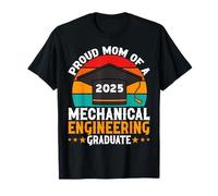 Proud Mom of a 2025 Mechanical Engineering Graduate Camiseta