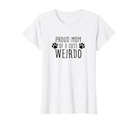 Proud Mom of a cute Weirdo - Divertido Día de la Madre para dueño de perro Camiseta