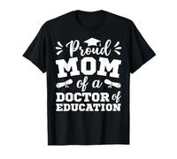 Proud Mom of A Doctor of Education Degree Ed.D Graduation Camiseta