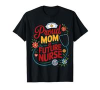 Proud Mom of Future Nurse Floral Nurse Graduation Camiseta