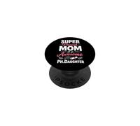 Proud Mom of Ph.Daughter - PhD Graduate Ph.D. Graduation PopSockets PopGrip Adhesivo