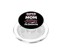 Proud Mom of Ph.Daughter - PhD Graduate Ph.D. Graduation PopSockets PopGrip para MagSafe