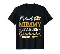 Proud Mommy of a 2025 Graduate Class of 2025 Family Graduate Camiseta