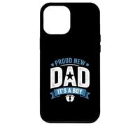 Proud New Dad It's a Boy First Time Father Baby Design Carcasa para iPhone 12 Pro Max