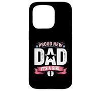 Proud New Dad It's a Girl First Time Father Baby Design Carcasa para iPhone 15 Pro