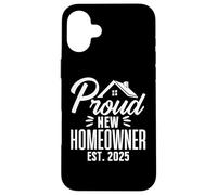 Proud New Homeowner 2025 First Time House Buyer Matching Carcasa para iPhone 16 Plus
