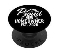Proud New Homeowner 2026 First Time Home Owner Housewarming PopSockets PopGrip Adhesivo