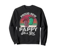 Proud New Pappy It's A Girl Father's Day To Be, regala por primera vez Sudadera