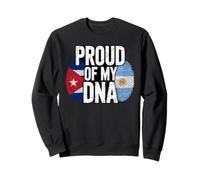 Proud of My DNA Half Argentine Cuban Roots Cuba Sudadera