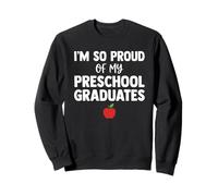Proud of My Preschool Graduates Graduation Sudadera