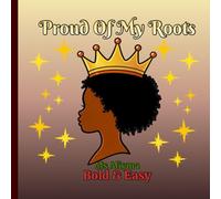 Proud Of My Roots