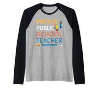 Proud Public School Teacher Teach Funny Teachers Camiseta Manga Raglan