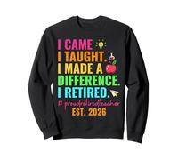 Proud Retired Teacher 2026 Teacher Retirement 2026 Men Women Sudadera