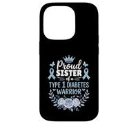 Proud Sister of Type 1 Diabetic Warrior Design Diabetes Carcasa para iPhone 14 Pro