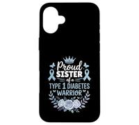 Proud Sister of Type 1 Diabetic Warrior Design Diabetes Carcasa para iPhone 16 Plus