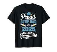Proud Step Dad Class Of 2025 Nursing Graduate Nurse Camiseta
