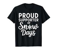 Proud Supporter of Snow Days Camiseta