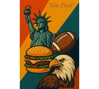 Proud to Be American Notebook: Patriotic Journal for Everyday Notes, Thoughts & Freedom Lovers | 120 Lined Pages | Perfect Gift for Americans & Travelers