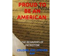 PROUD TO BE AN AMERICAN:: THE BEHAVIORS OF PATRIOTISM