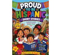 Proud to Be Hispanic Short Stories : Celebrating hispanic heritage month books for kids